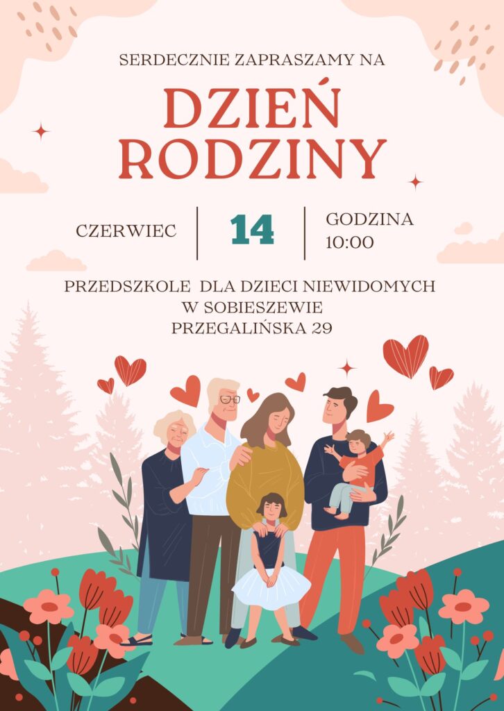 Zaproszenie na Dzień Rodziny 
14 czerwca 2025r. 10:00